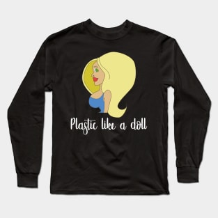 Operation Plastic Surgery Like A Doll Long Sleeve T-Shirt